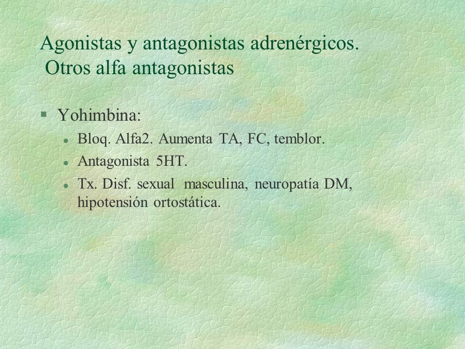 Agonistas y antagonistas adrenérgicos. Otros alfa antagonistas