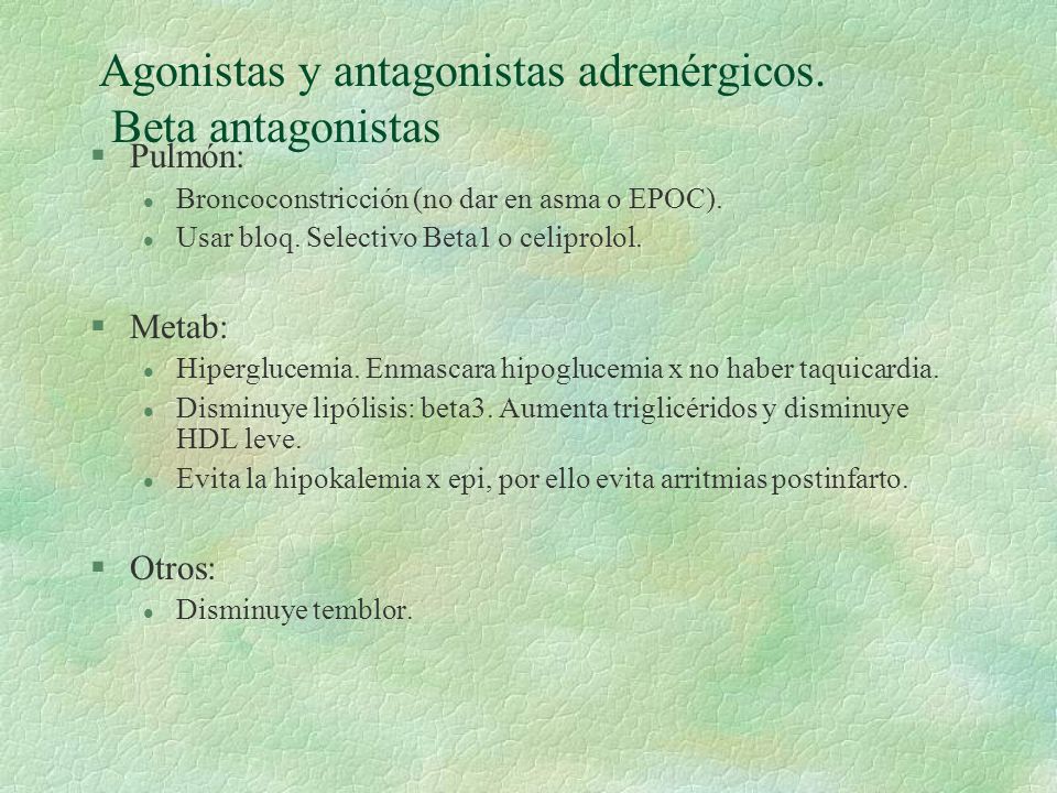 Agonistas y antagonistas adrenérgicos. Beta antagonistas