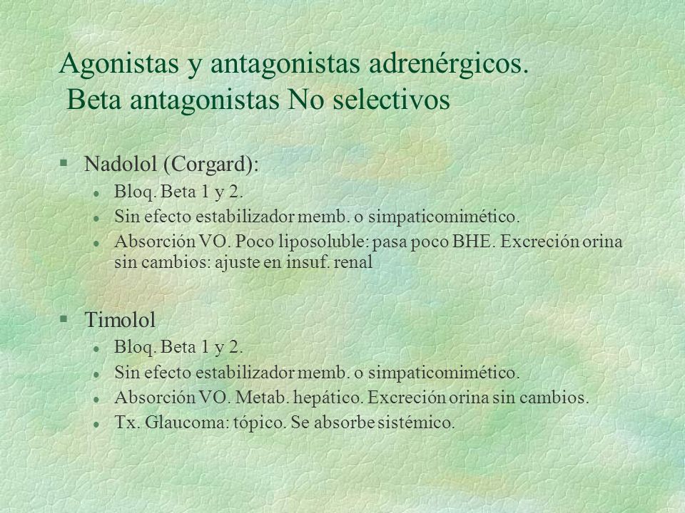 Agonistas y antagonistas adrenérgicos. Beta antagonistas No selectivos