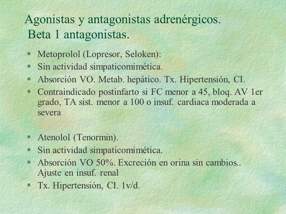 Agonistas y antagonistas adrenérgicos. Beta 1 antagonistas.