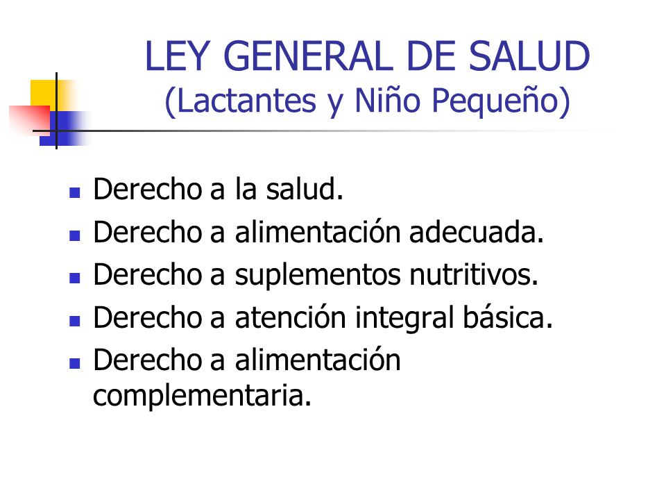 LEY GENERAL DE SALUD (Lactantes y Niño Pequeño)