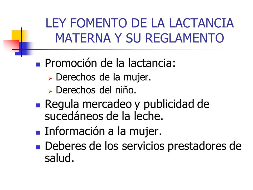LEY FOMENTO DE LA LACTANCIA MATERNA Y SU REGLAMENTO