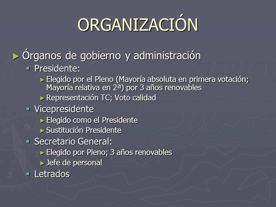ORGANIZACIÓN Órganos de gobierno y administración Presidente: