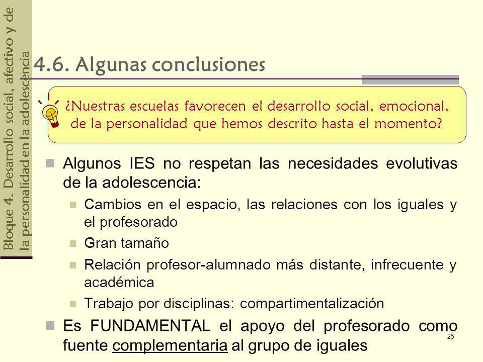 4.6. Algunas conclusiones ¿Nuestras escuelas favorecen el desarrollo social, emocional, de la personalidad que hemos descrito hasta el momento