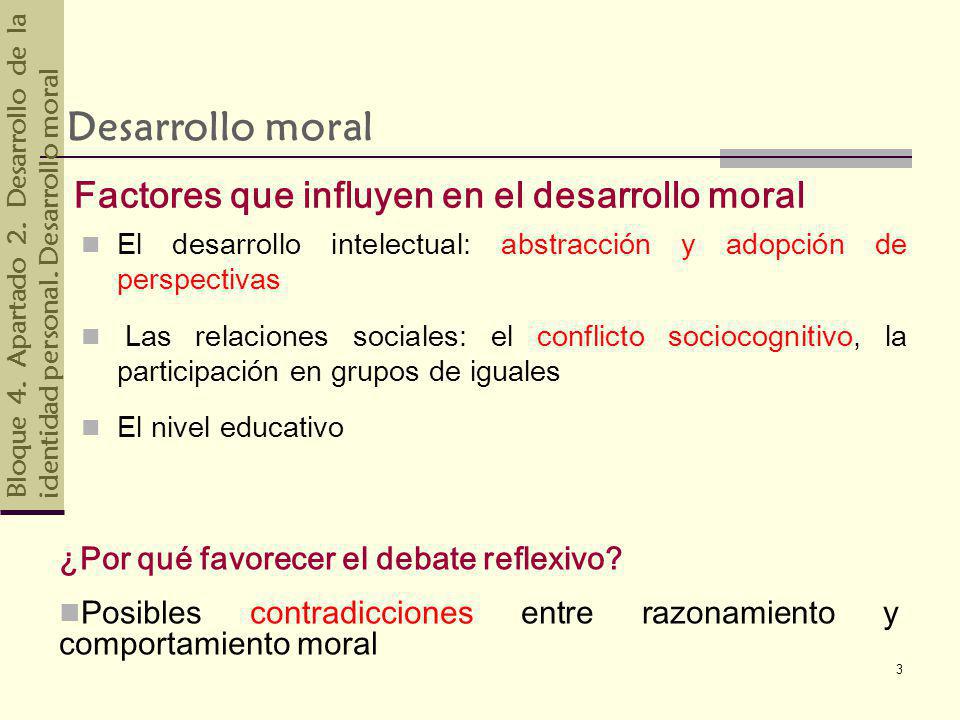 Desarrollo moral Factores que influyen en el desarrollo moral