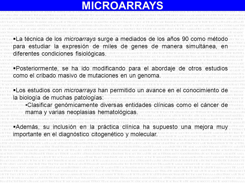 La técnica de los microarrays surge a mediados de los años 90 como método para estudiar la expresión de miles de genes de manera simultánea, en diferentes condiciones fisiológicas.