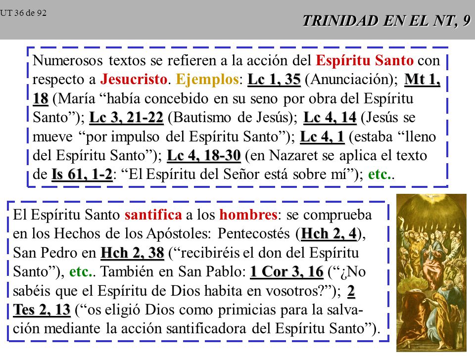 Numerosos textos se refieren a la acción del Espíritu Santo con