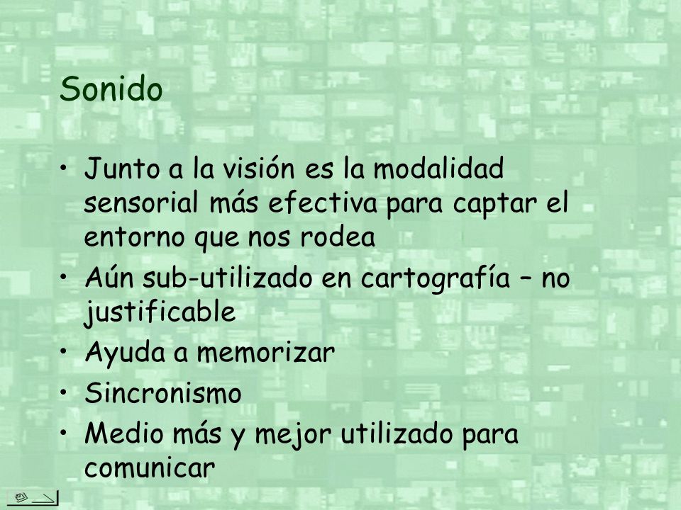 Sonido Junto a la visión es la modalidad sensorial más efectiva para captar el entorno que nos rodea.