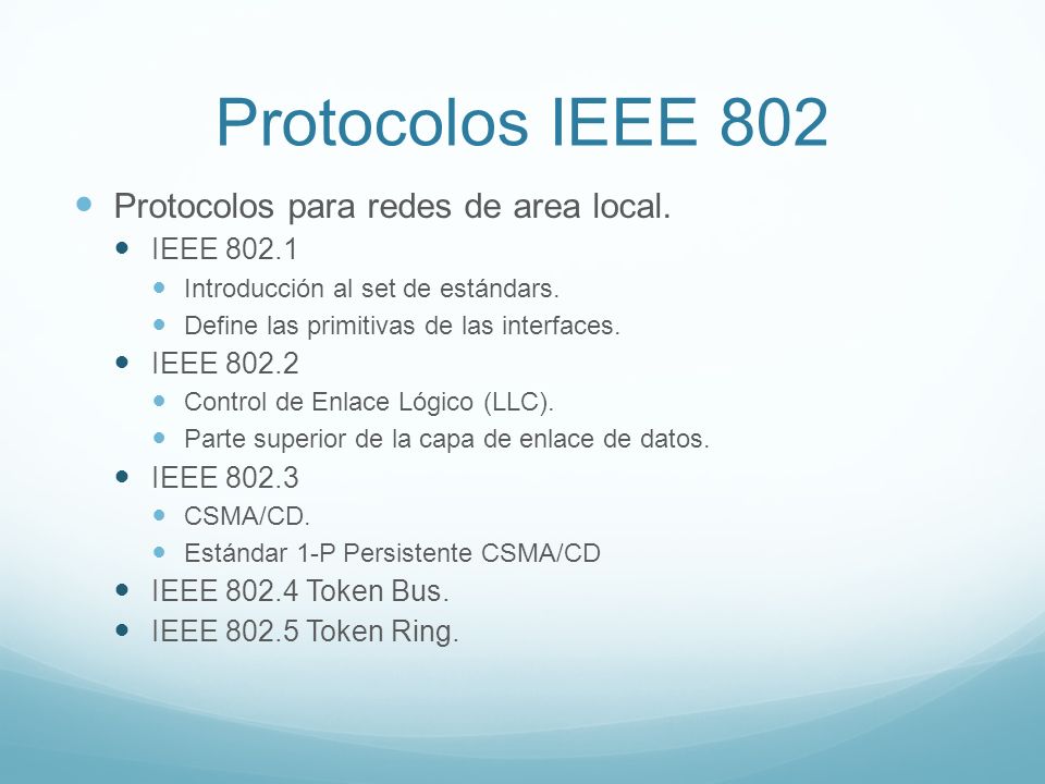Protocolos IEEE 802 Protocolos para redes de area local. IEEE 802.1