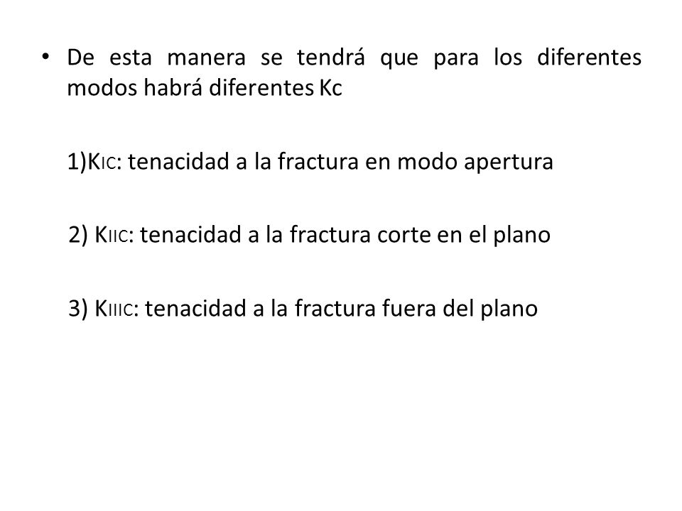 De esta manera se tendrá que para los diferentes modos habrá diferentes Kc