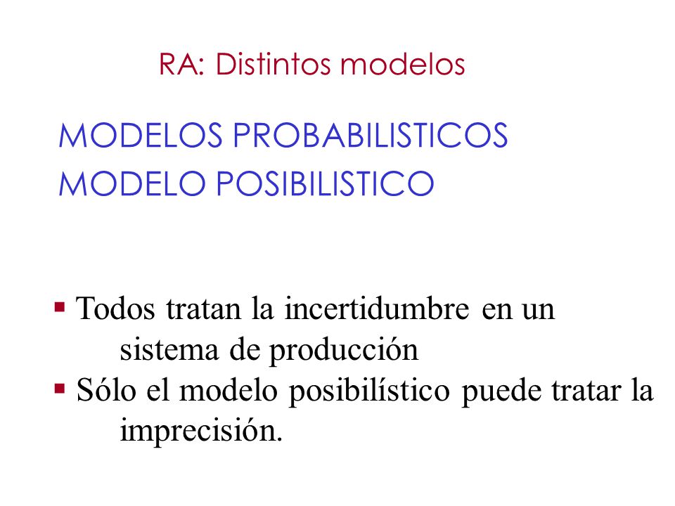 MODELOS PROBABILISTICOS MODELO POSIBILISTICO