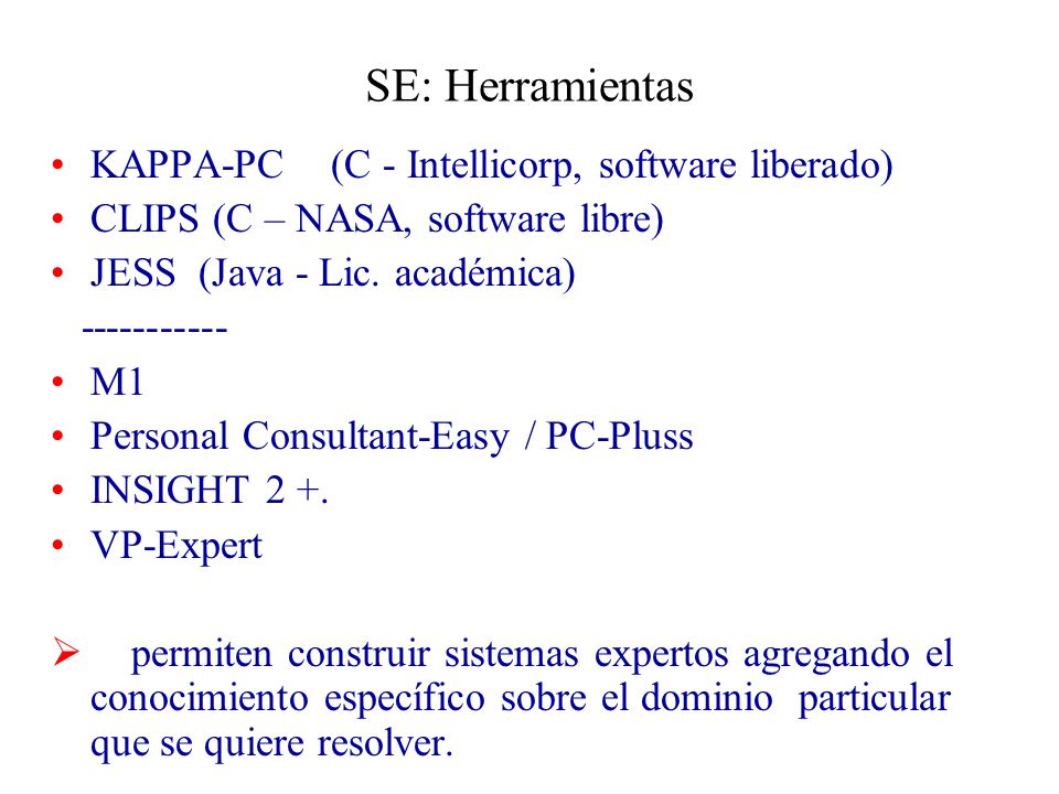 SE: Herramientas KAPPA-PC (C - Intellicorp, software liberado)