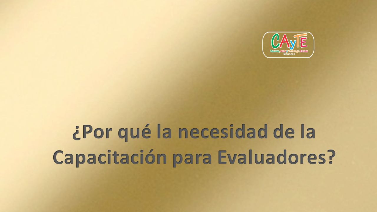 ¿Por qué la necesidad de la Capacitación para Evaluadores