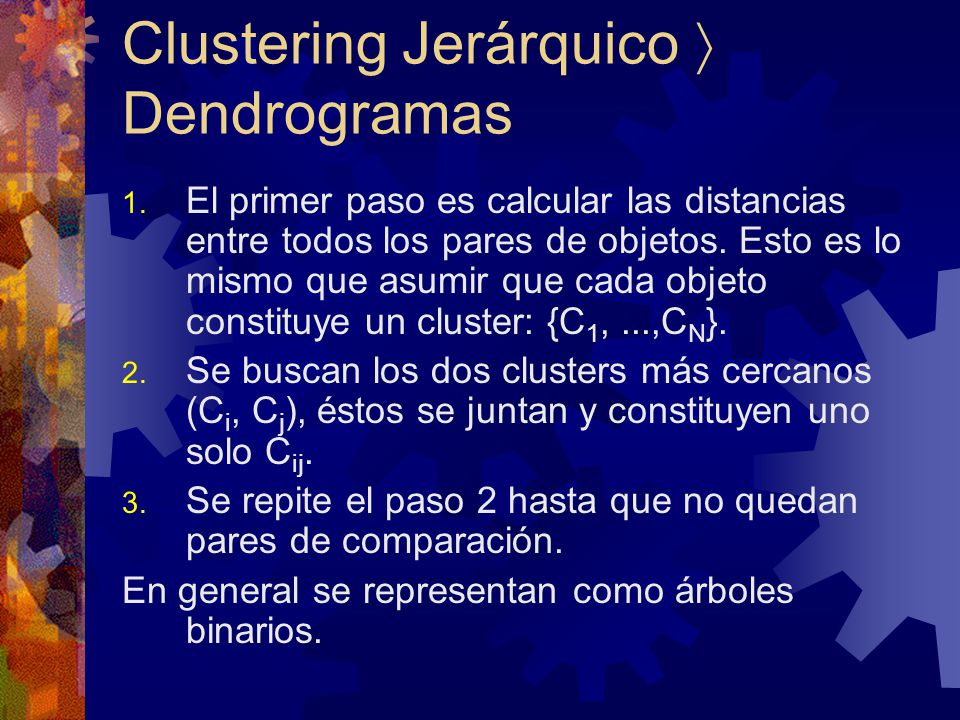 Clustering Jerárquico  Dendrogramas