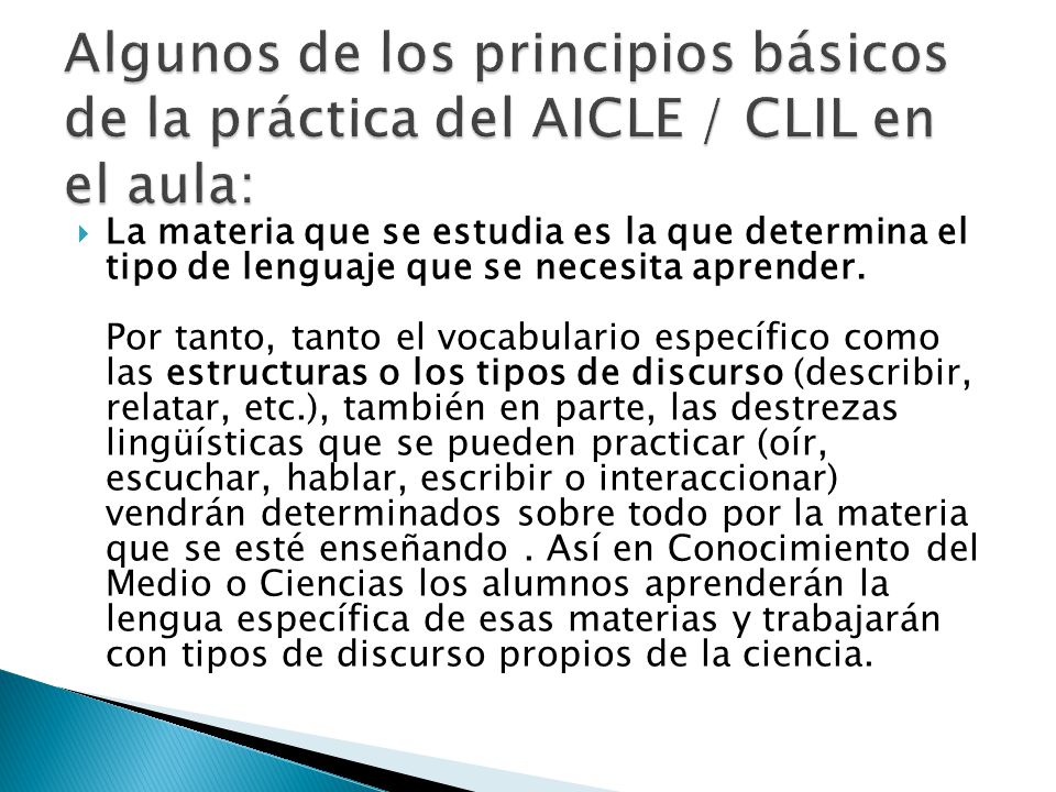Algunos de los principios básicos de la práctica del AICLE / CLIL en el aula: