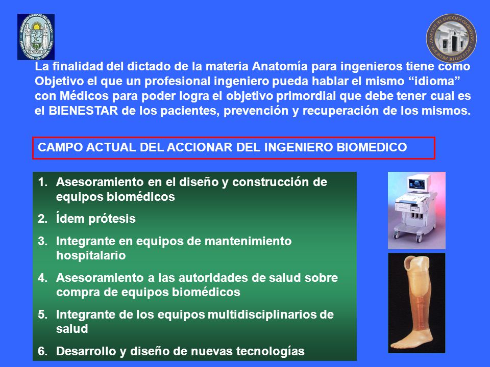 La finalidad del dictado de la materia Anatomía para ingenieros tiene como