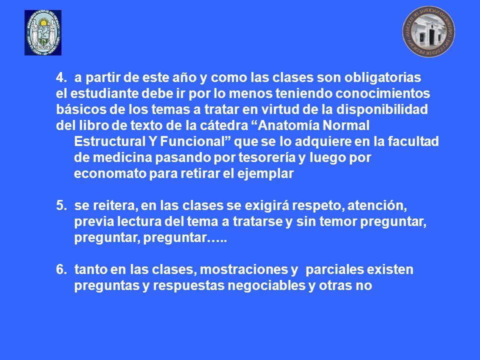 4. a partir de este año y como las clases son obligatorias