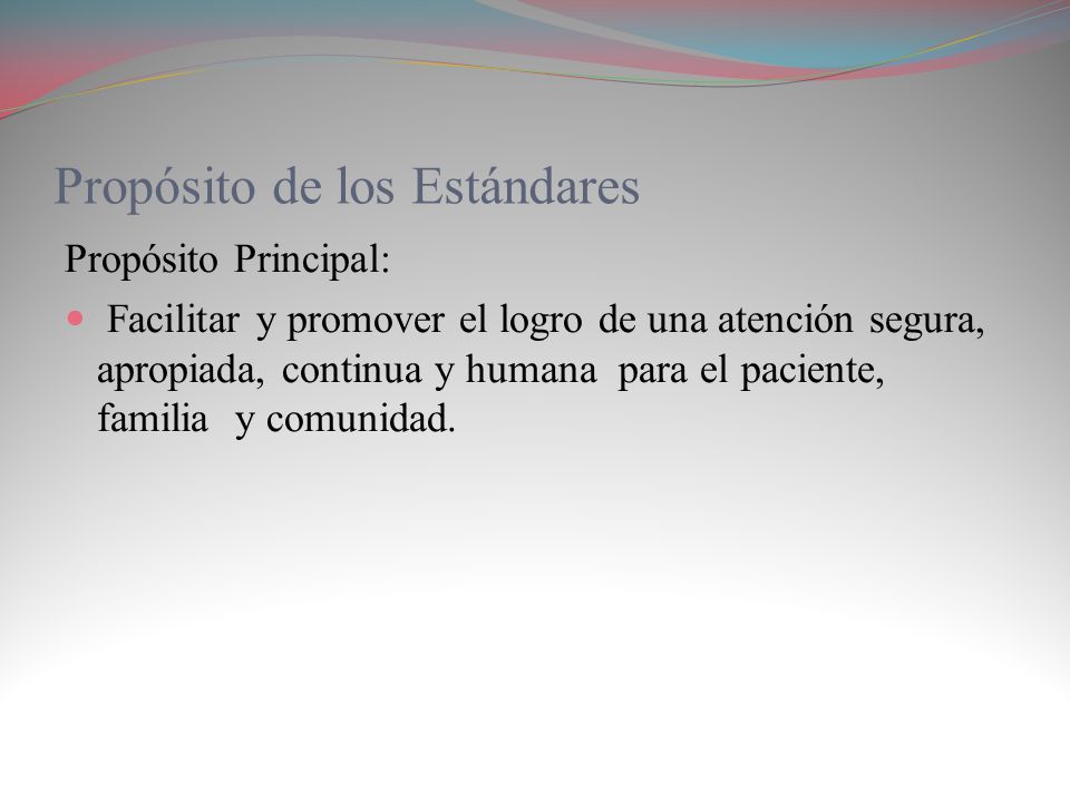 Propósito de los Estándares