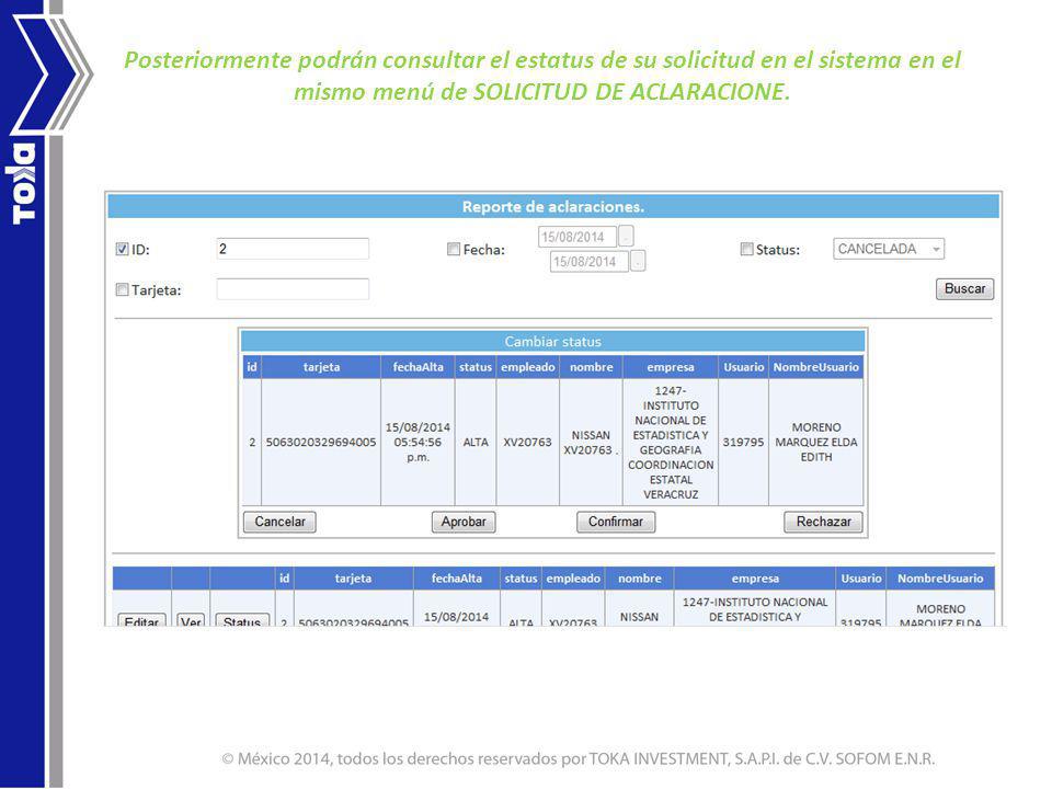 Posteriormente podrán consultar el estatus de su solicitud en el sistema en el mismo menú de SOLICITUD DE ACLARACIONE.