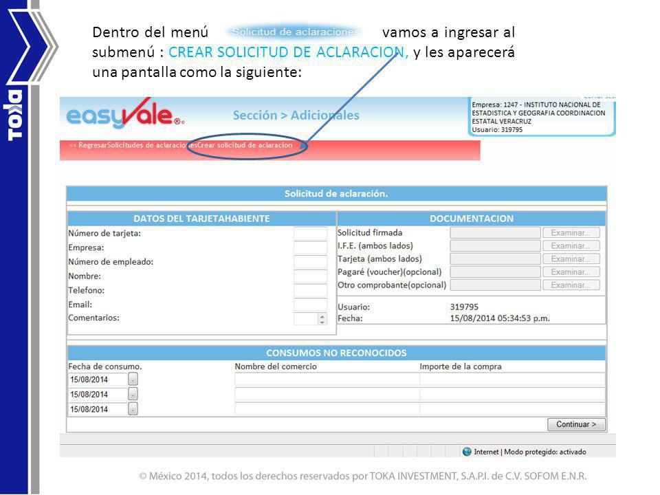 Dentro del menú vamos a ingresar al submenú : CREAR SOLICITUD DE ACLARACION, y les aparecerá una pantalla como la siguiente: