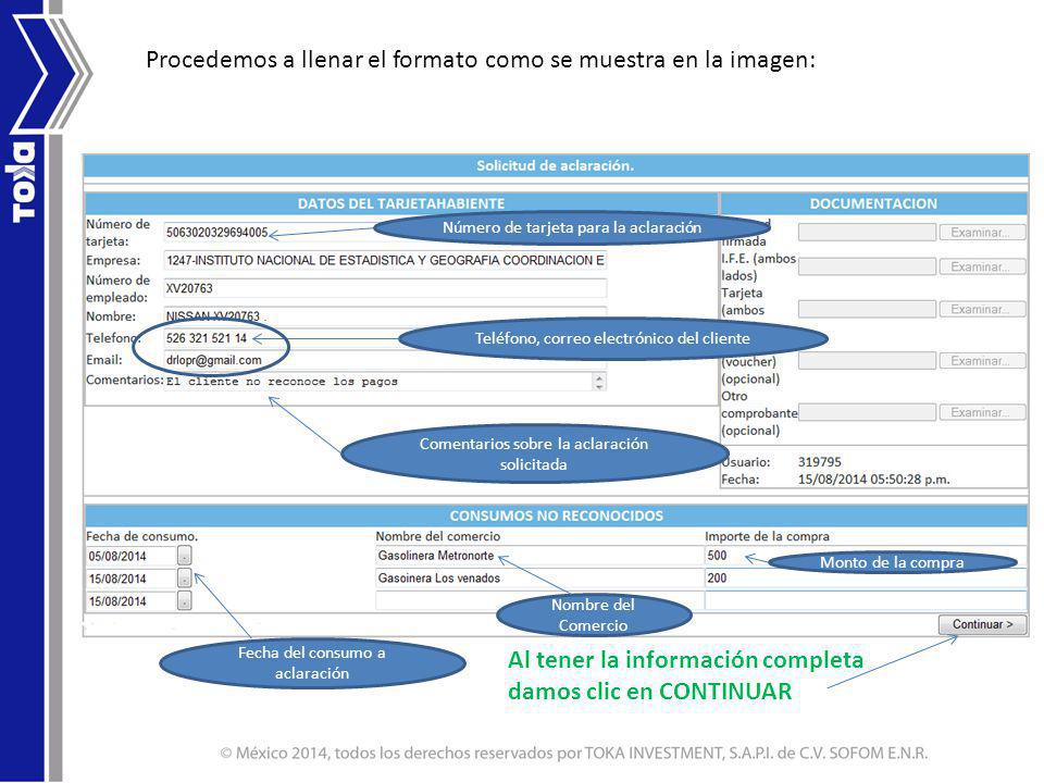 Procedemos a llenar el formato como se muestra en la imagen: