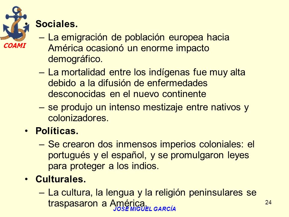 se produjo un intenso mestizaje entre nativos y colonizadores.