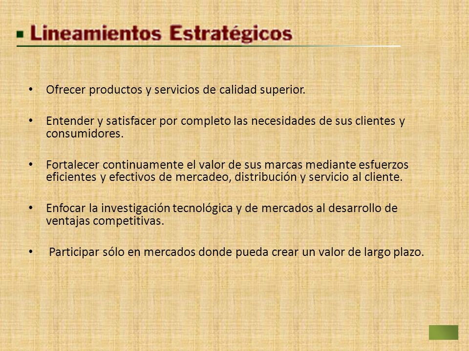 Ofrecer productos y servicios de calidad superior.