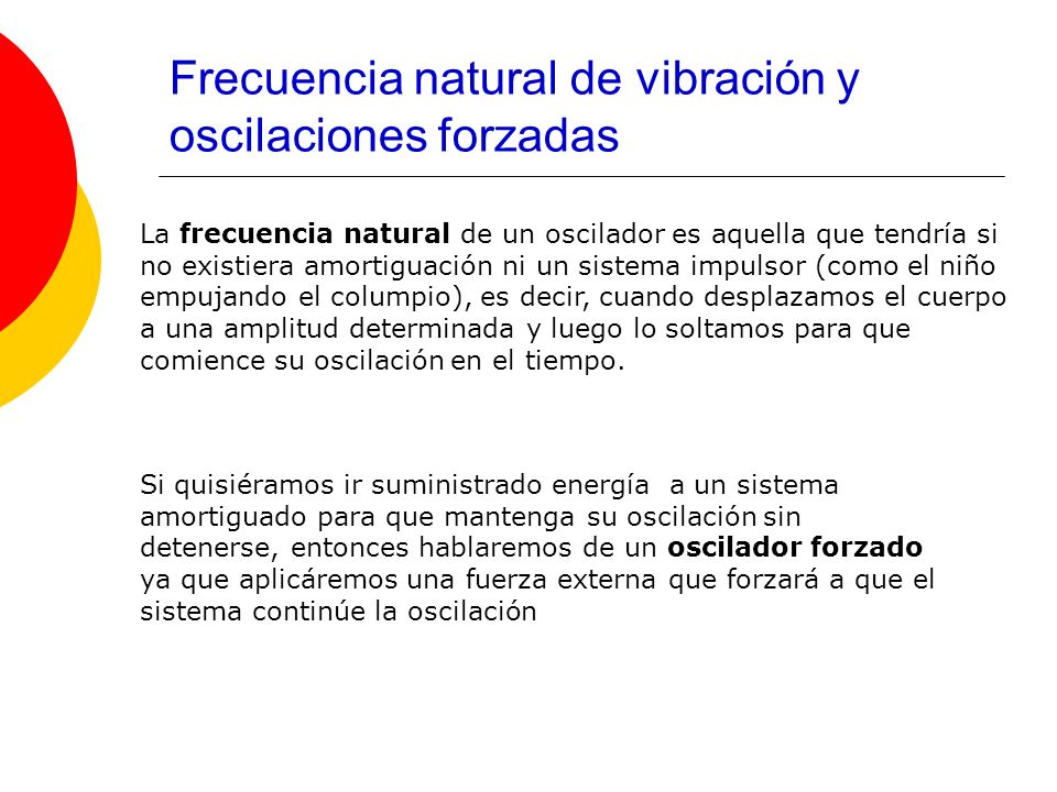 Frecuencia natural de vibración y oscilaciones forzadas