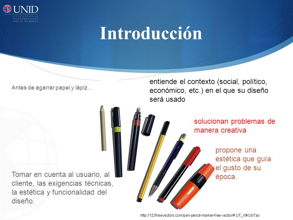 Introducción entiende el contexto (social, político, económico, etc.) en el que su diseño será usado.
