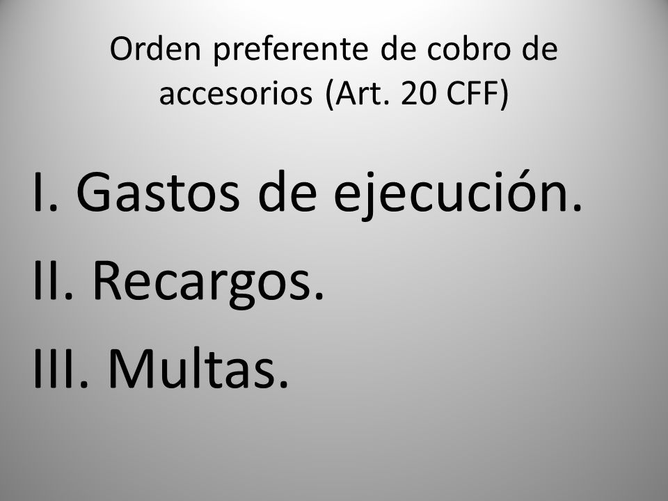 Orden preferente de cobro de accesorios (Art. 20 CFF)