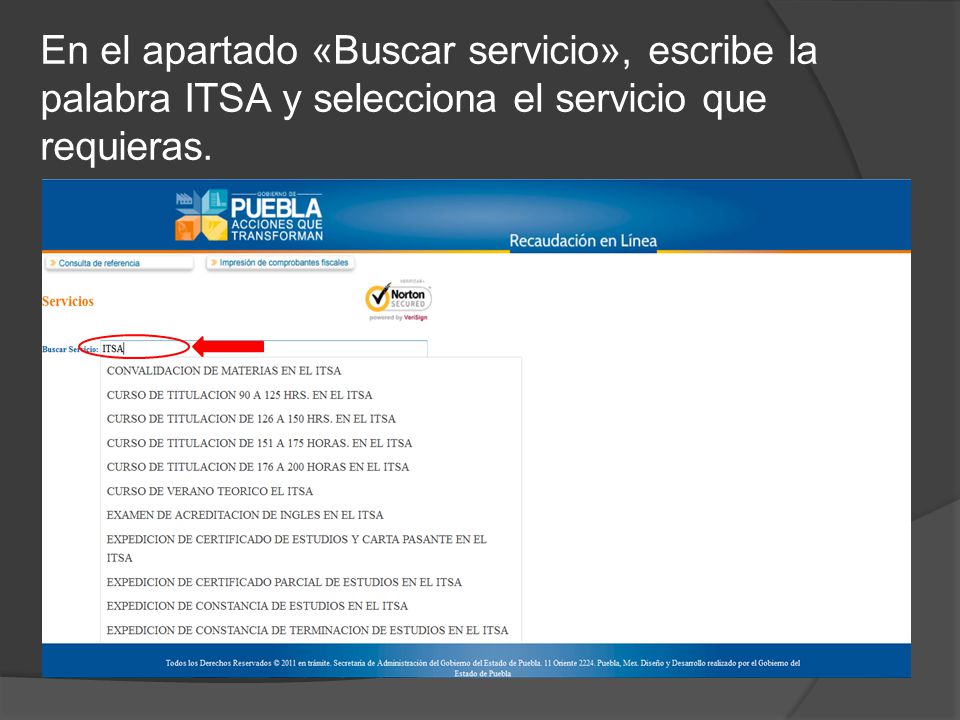 En el apartado «Buscar servicio», escribe la palabra ITSA y selecciona el servicio que requieras.