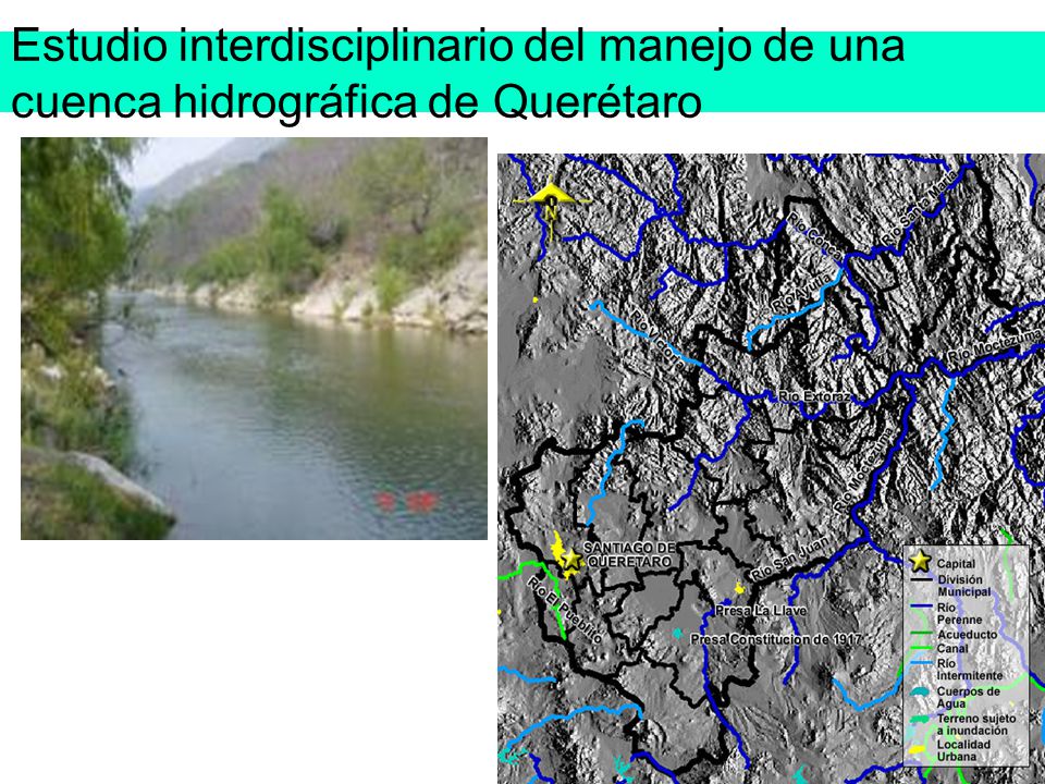 Estudio interdisciplinario del manejo de una cuenca hidrográfica de Querétaro