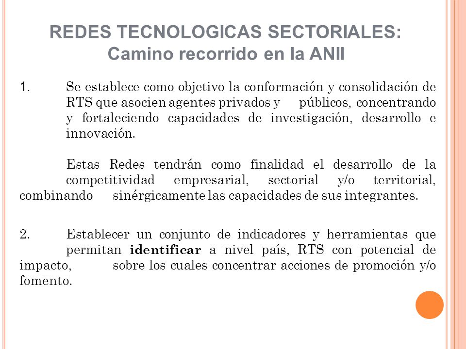 REDES TECNOLOGICAS SECTORIALES: Camino recorrido en la ANII