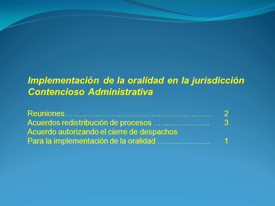 Implementación de la oralidad en la jurisdicción Contencioso Administrativa