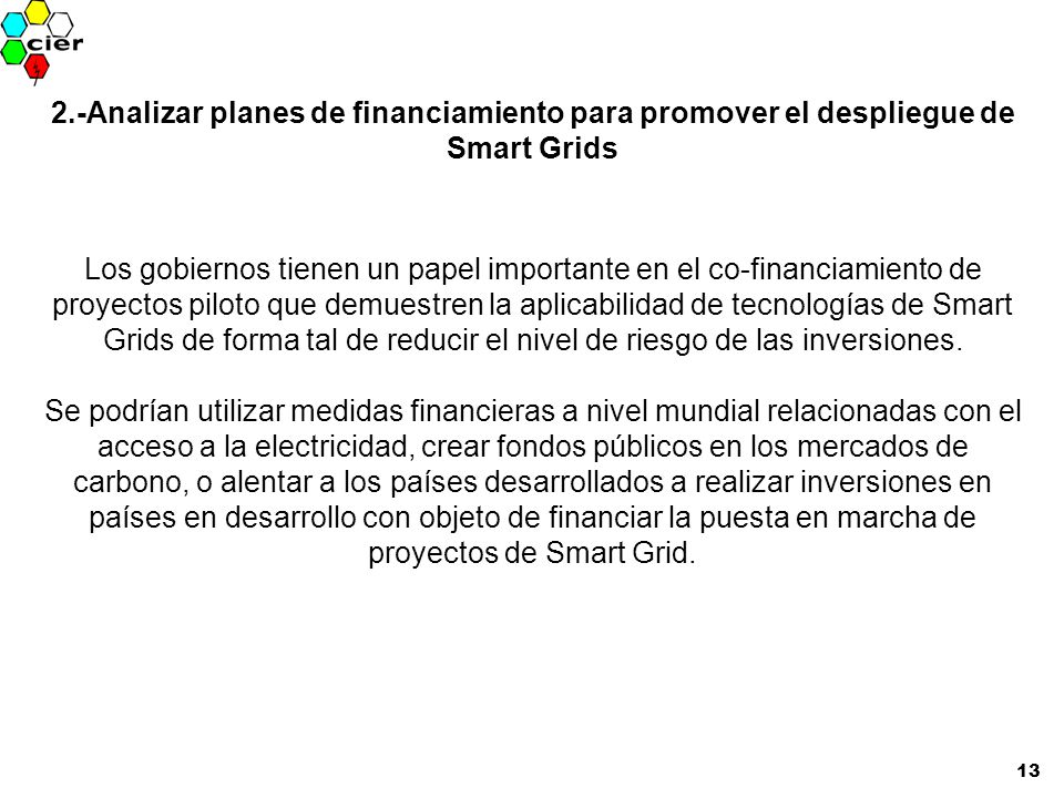 2.-Analizar planes de financiamiento para promover el despliegue de Smart Grids