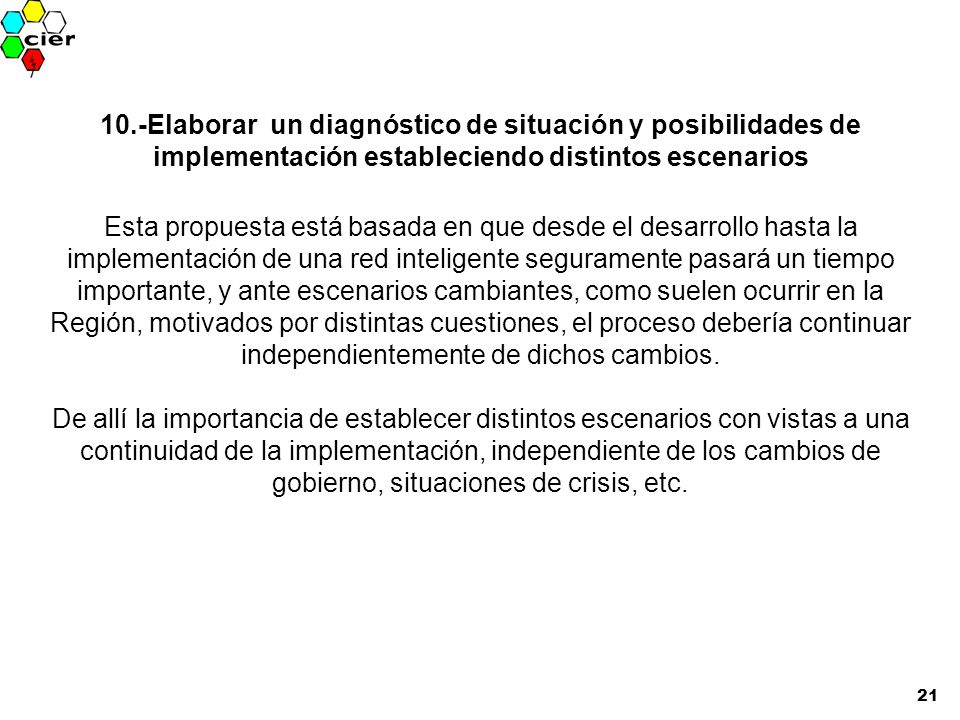 10.-Elaborar un diagnóstico de situación y posibilidades de implementación estableciendo distintos escenarios