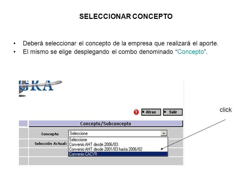 SELECCIONAR CONCEPTO Deberá seleccionar el concepto de la empresa que realizará el aporte.