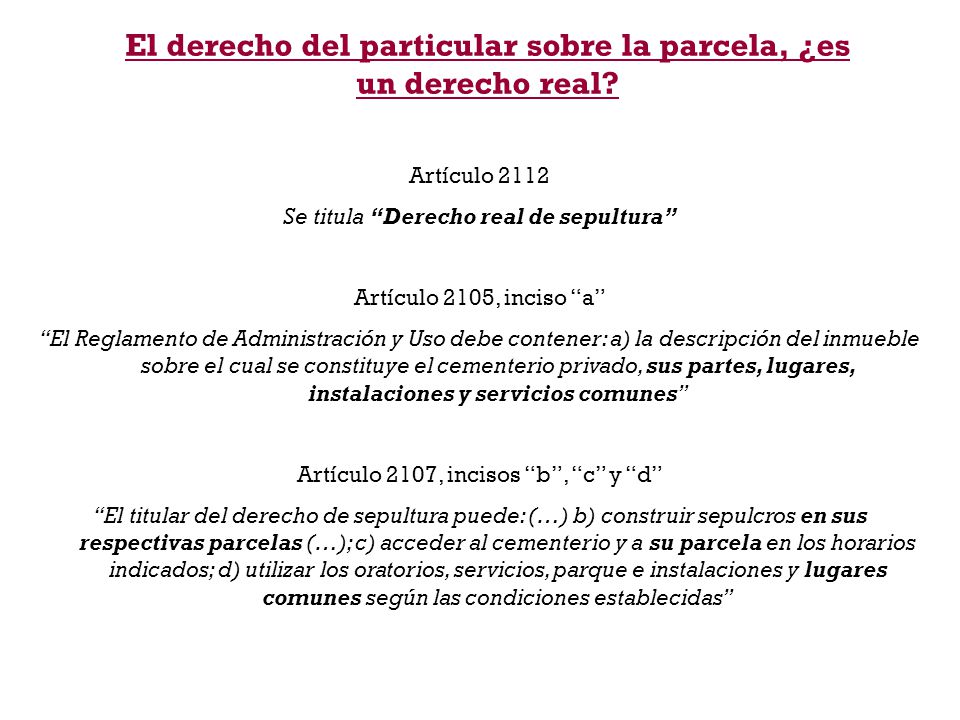 El derecho del particular sobre la parcela, ¿es un derecho real