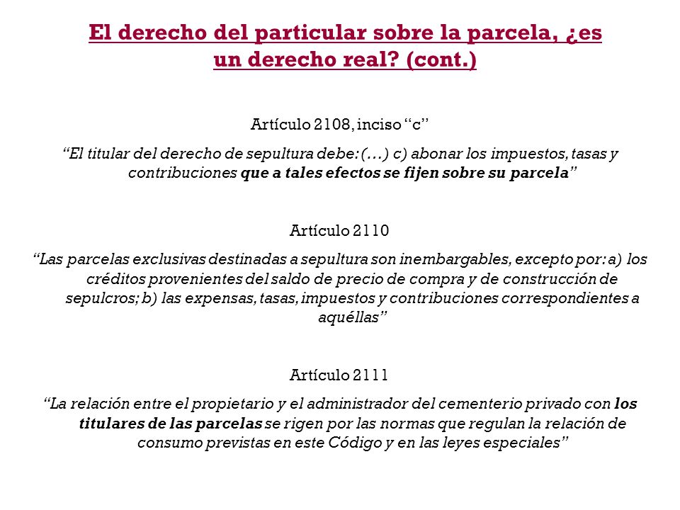 El derecho del particular sobre la parcela, ¿es un derecho real. (cont