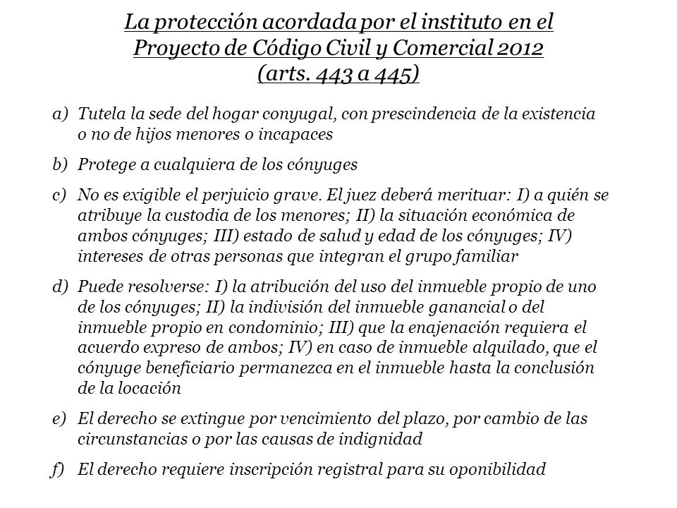 La protección acordada por el instituto en el Proyecto de Código Civil y Comercial 2012 (arts. 443 a 445)