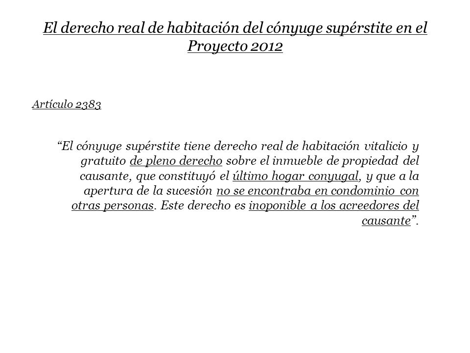 El derecho real de habitación del cónyuge supérstite en el Proyecto 2012