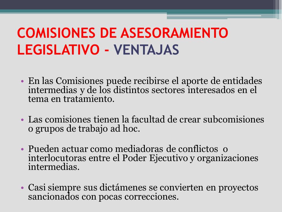COMISIONES DE ASESORAMIENTO LEGISLATIVO - VENTAJAS