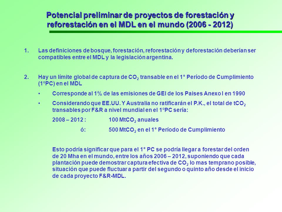 Potencial preliminar de proyectos de forestación y reforestación en el MDL en el mundo ( )