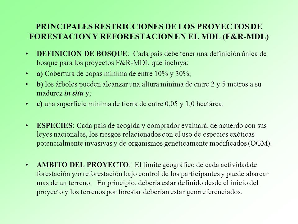 PRINCIPALES RESTRICCIONES DE LOS PROYECTOS DE FORESTACION Y REFORESTACION EN EL MDL (F&R-MDL)