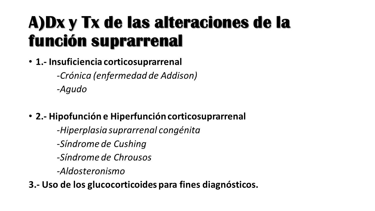 A)Dx y Tx de las alteraciones de la función suprarrenal