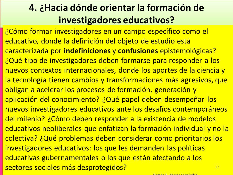 4. ¿Hacia dónde orientar la formación de investigadores educativos