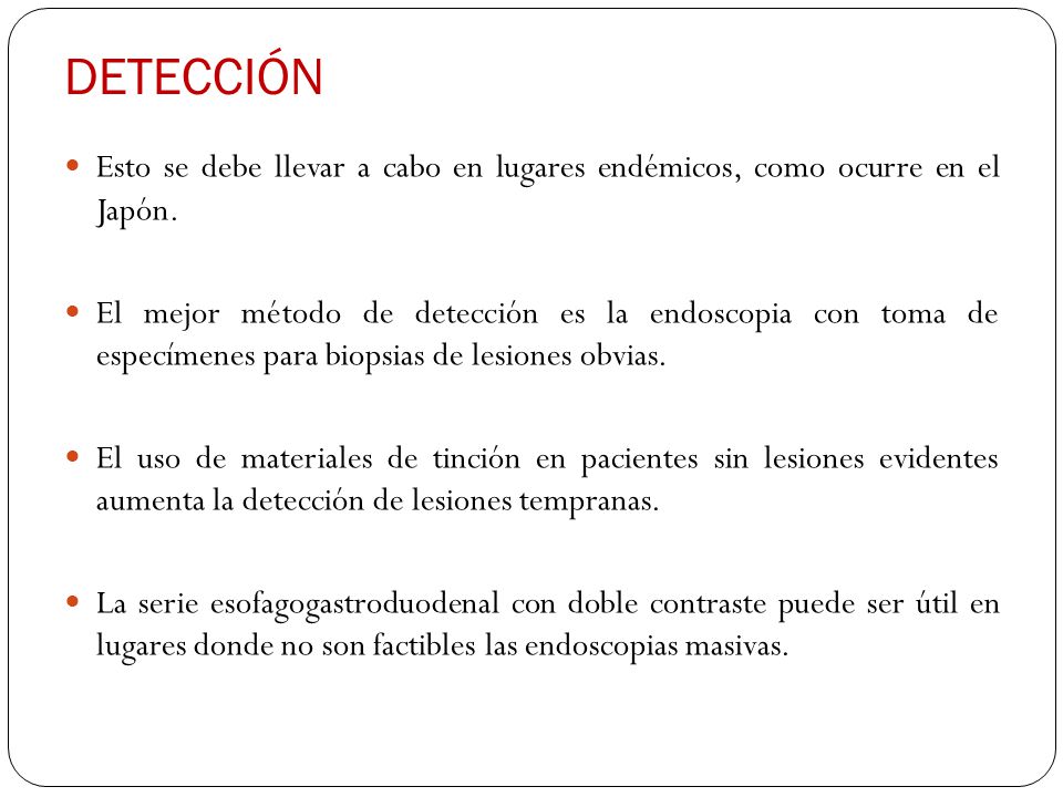 DETECCIÓN Esto se debe llevar a cabo en lugares endémicos, como ocurre en el Japón.