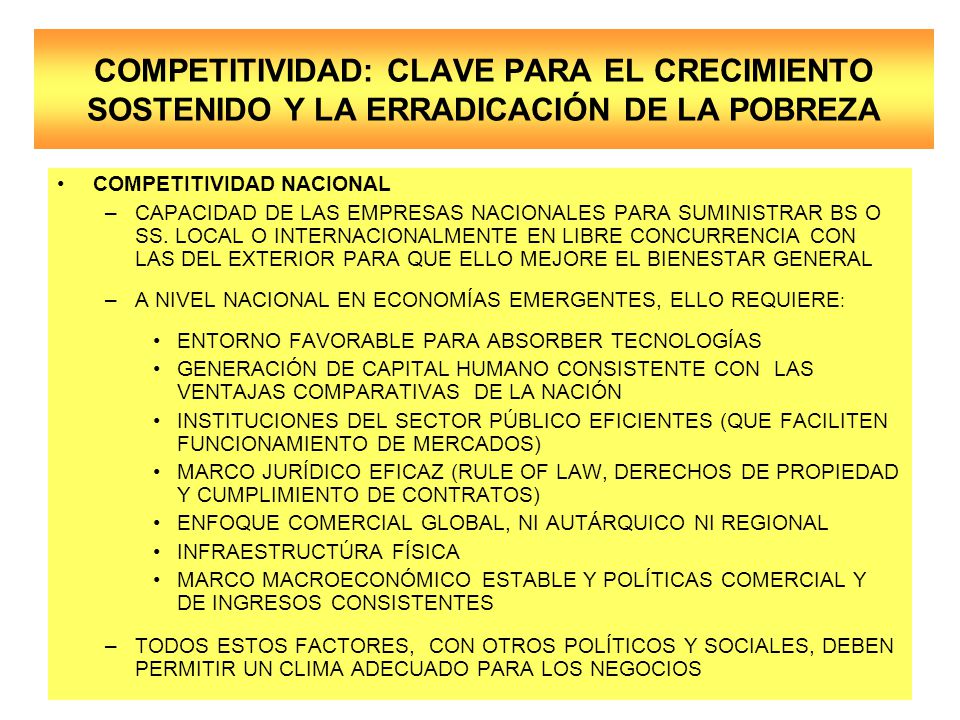 COMPETITIVIDAD: CLAVE PARA EL CRECIMIENTO SOSTENIDO Y LA ERRADICACIÓN DE LA POBREZA
