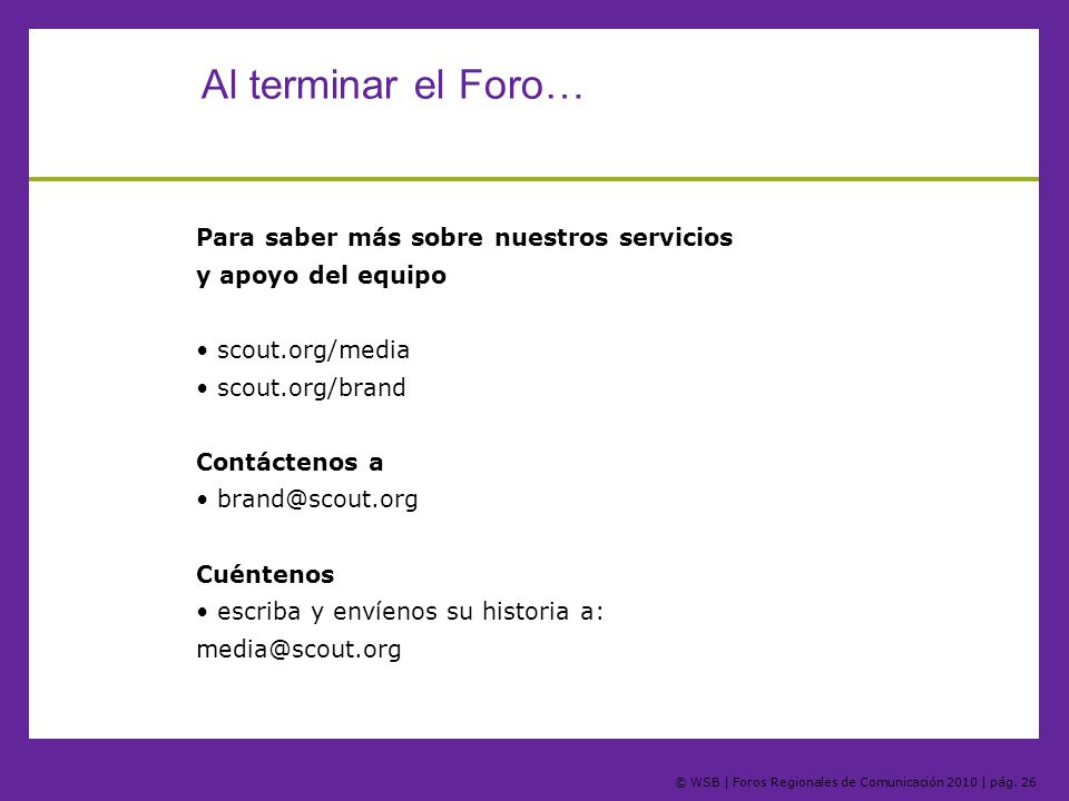 Al terminar el Foro… Para saber más sobre nuestros servicios