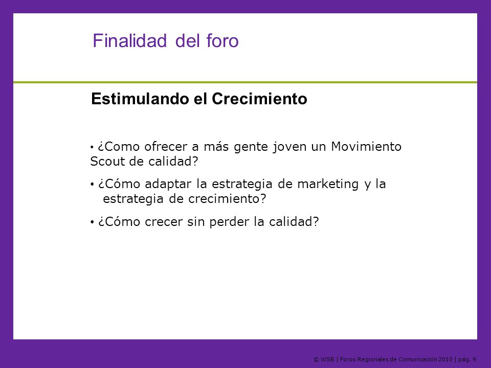 Finalidad del foro Estimulando el Crecimiento